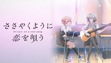 Whisper Me a Love Song: Yuri Türündeki Anime Lezbiyen İlişkiyi Merkeze Alıyor
