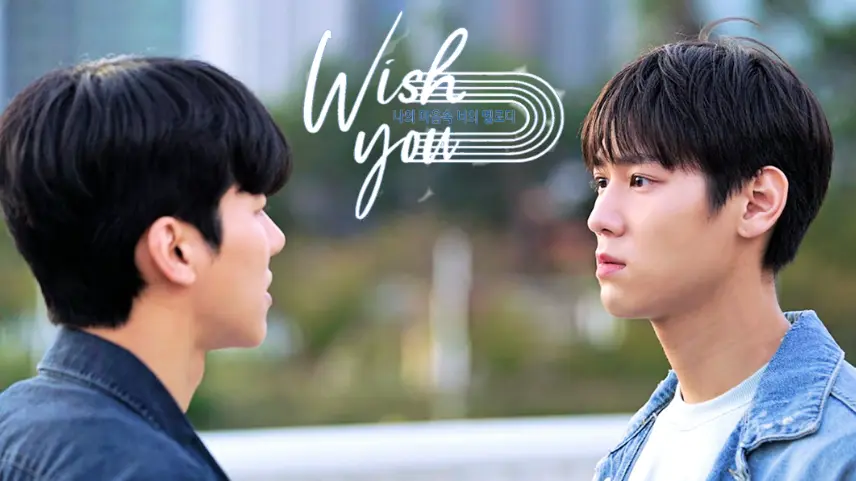 Wish You adlı Güney Kore dizisi erkek erkeğe ilişkiyi merkeze alıyor